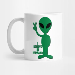 I believe in humans Mug